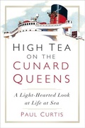 Cover: High Tea on the Cunard Queens - The History Press Ltd