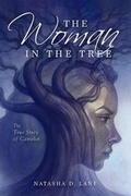 Cover: The Woman In the Tree - Natasha D. Lane