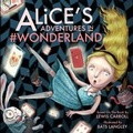 Cover: Alice's Adventures in #wonderland - Woodhall Press Llp
