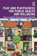 Cover: Play and playfulness for public health and wellbeing - Routledge