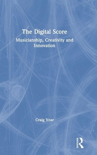 Enlarge image Cover: The Digital Score - Routledge