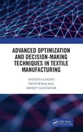 Cover: Advanced Optimization and Decision-Making Techniques in Textile Manufacturing - CRC Press