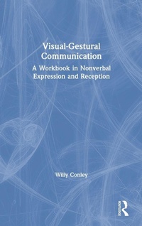 Enlarge image Cover: Visual-Gestural Communication - Routledge