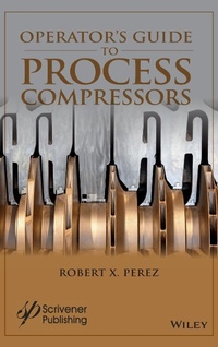 Enlarge image Cover: Operator's Guide to Process Compressors - Wiley-Scrivener