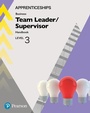 Cover: Apprenticeship Team Leader / Supervisor Level 3 Handbook + ActiveBook - Pearson Education Limited