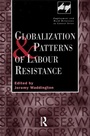 Cover: Globalization and Patterns of Labour Resistance - Routledge
