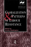 Cover: Globalization and Patterns of Labour Resistance - Routledge