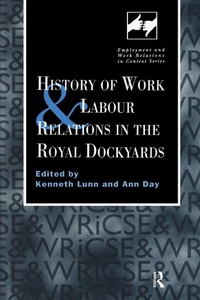 Abbildung von: History of Work and Labour Relations in the Royal Dockyards - Routledge