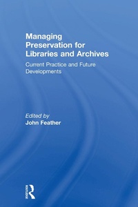 Abbildung von: Managing Preservation for Libraries and Archives - Routledge
