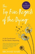 Cover: Top Five Regrets of the Dying - Hay House Inc.