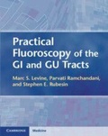 Cover: Practical Fluoroscopy of the GI and GU Tracts - Cambridge University Press