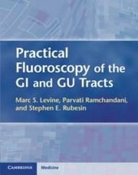 Abbildung von: Practical Fluoroscopy of the GI and GU Tracts - Cambridge University Press