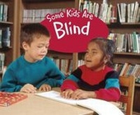 Enlarge image Cover: Some Kids Are Blind - Raintree