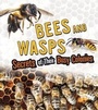 Cover: Bees and Wasps - Raintree