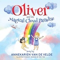 Cover: Oliver and His Magical Cloud Paradise - Balboa Press Au