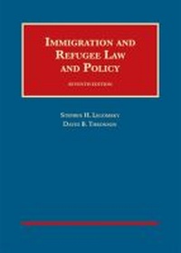 Enlarge image Cover: Immigration and Refugee Law and Policy - West Academic Press
