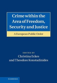 Enlarge image Cover: Crime within the Area of Freedom, Security and Justice - Cambridge University Press