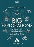 Cover: The Little Book of Big Explorations - Michael O'Mara Books Ltd
