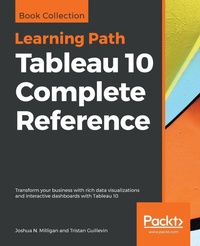Enlarge image Cover: Tableau 10 Complete Reference - Packt Publishing