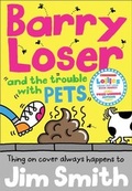 Cover: Barry Loser and the trouble with pets - Farshore