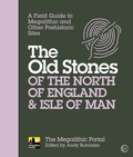Cover: The Old Stones of the North of England & Isle of Man - Watkins Publishing