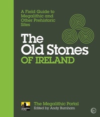 Abbildung von: The Old Stones of Ireland - Watkins Publishing