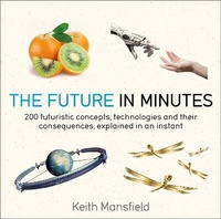 Enlarge image Cover: The Future in Minutes - Quercus Publishing