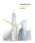 Cover: Chris Wilkinson; Drawing What I See - Royal Academy of Arts