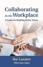 Cover: Collaborating in the Workplace - Puddle Dancer Press