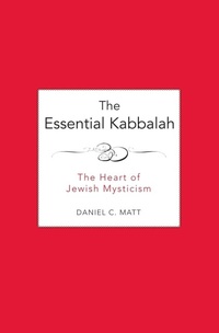 Enlarge image Cover: The Essential Kabbalah - HarperCollins