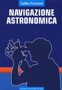 Abbildung von: Navigazione astronomica - Incontri Nautici