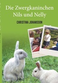 Cover: Die Zwergkaninchen Nils und Nelly - BoD - Books on Demand