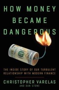 Abbildung von: How Money Became Dangerous - Ecco