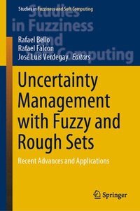Enlarge image Cover: Uncertainty Management with Fuzzy and Rough Sets - Springer