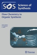 Cover: Science of Synthesis: Flow Chemistry in Organic Synthesis - Thieme