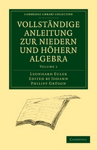 Abbildung von: Vollstaendige Anleitung zur Niedern und Hoehern Algebra 3 Volume Paperback Set - Cambridge University Press