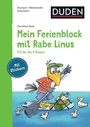 Cover: Mein Ferienblock mit Rabe Linus - Fit für die 1. Klasse - Duden