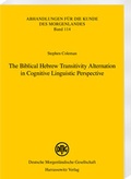 Cover: The Biblical Hebrew Transitivity Alternation in Cognitive Linguistic Perspective - Harrassowitz Verlag