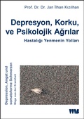 Cover: Depresyon, Korku ve Psikolojik Agrılar. Hastalıgı Yenmenin Yolları - VWB-Verlag