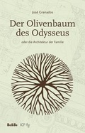 Cover: Der Olivenbaum des Odysseus - Medien-GmbH Heiligenkreuz