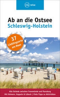 Abbildung von: Ab an die Ostsee - Schleswig-Holstein - via reise