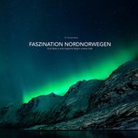 Enlarge image Cover: FASZINATION NORDNORWEGEN - nabben.publishing