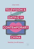 Cover: Television and Dating in Contemporary China - Springer
