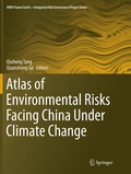 Cover: Atlas of Environmental Risks Facing China Under Climate Change - Springer