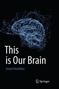 Enlarge image Cover: This is Our Brain - Springer