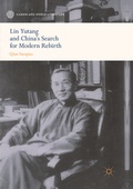 Cover: Lin Yutang and China's Search for Modern Rebirth - Springer