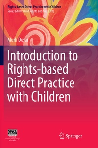 Enlarge image Cover: Introduction to Rights-based Direct Practice with Children - Springer