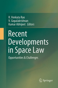 Enlarge image Cover: Recent Developments in Space Law - Springer