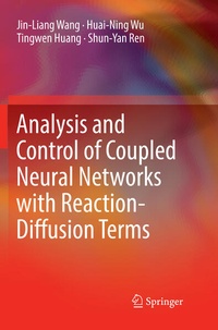 Enlarge image Cover: Analysis and Control of Coupled Neural Networks with Reaction-Diffusion Terms - Springer