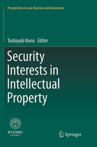 Enlarge image Cover: Security Interests in Intellectual Property - Springer